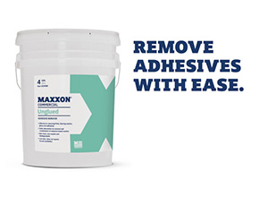 Coverings 2023 Product Preview: Maxxon Commercial Unglued Adhesive Remover
